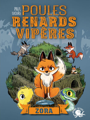cover image of Poules, renards, vipères--Zora (tome 2)--Lecture roman jeunesse fantastique animaux--Dès 8 ans